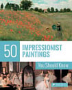 50 Impressionist Painters You Should Know