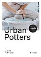 Urban Potters: Makers in the City