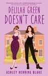 Delilah Green Doesn't Care (Book 1)