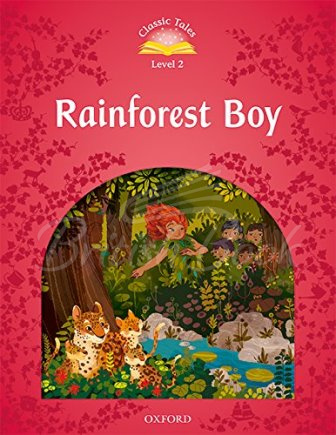 Книга Classic Tales Level 2 Rainforest Boy Audio Pack зображення