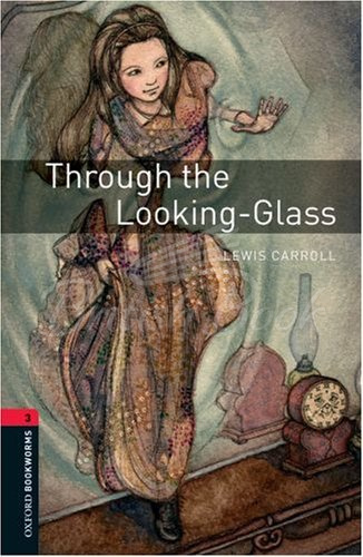 Книга Oxford Bookworms Library Level 3 Through the Looking-Glass зображення