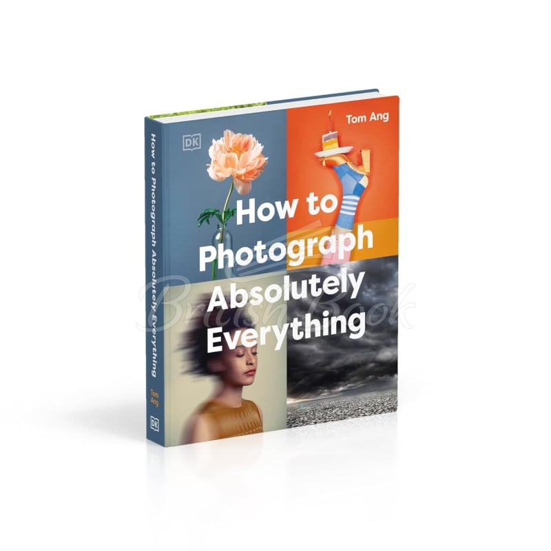 Книга How to Photograph Absolutely Everything зображення 1