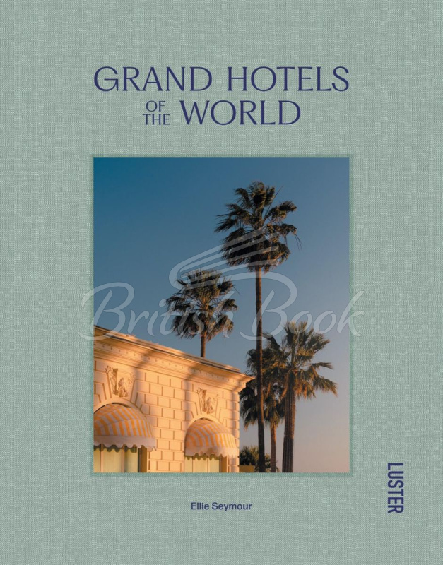 Книга Grand Hotels of the World зображення
