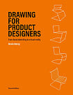 Drawing for Product Designers: From Hand Sketching to Virtual Reality
