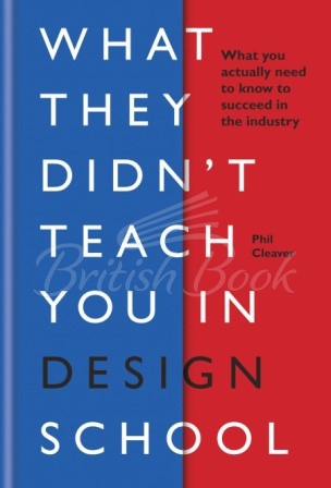 Книга What They Didn't Teach You in Design School зображення