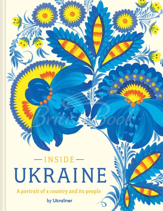 Книга Inside Ukraine: A Portrait of a Country and Its People изображение
