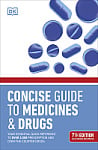 Concise Guide to Medicines and Drugs (7th Edition)