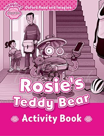 Робочий зошит Oxford Read and Imagine Level Starter Rosie's Teddy Bear Activity Book зображення