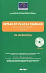 Un Référentiel B1 pour le Français avec CD audio