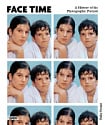 Face Time: A History of the Photographic Portrait
