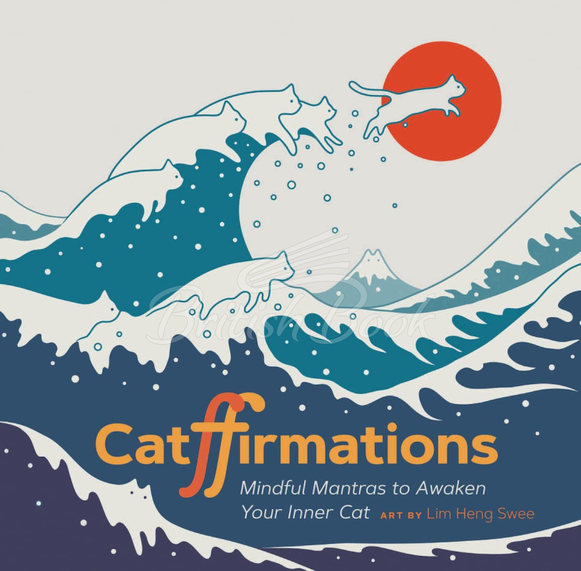 Книга Catffirmations: Mindful Mantras to Awaken Your Inner Cat зображення