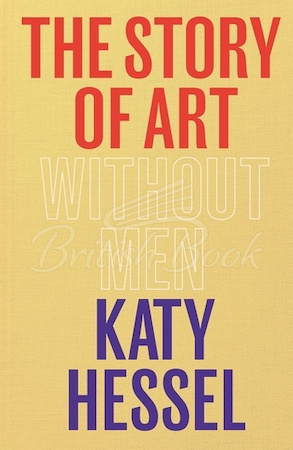Книга The Story of Art without Men изображение