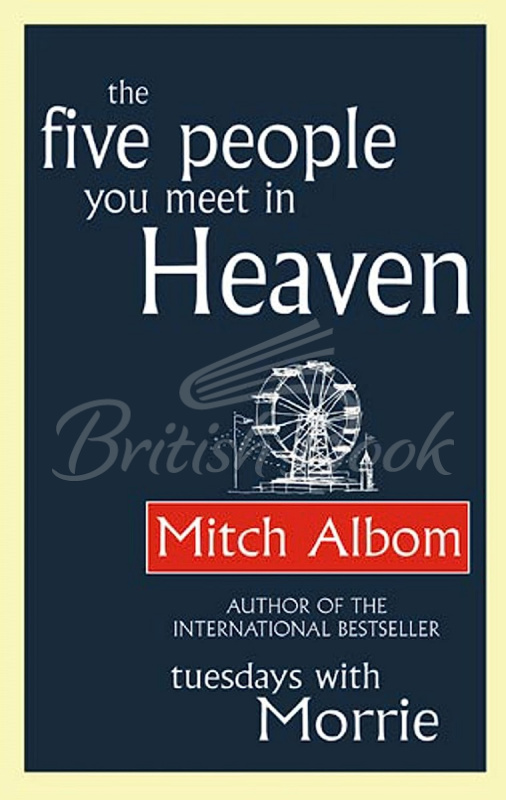 Книга The Five People You Meet In Heaven изображение