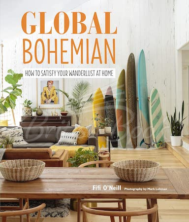 Книга Global Bohemian: How to Satisfy Your Wanderlust at Home изображение