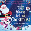 Ten Minutes to Bed: Where's Father Christmas? (A Magical Lift-the-Flap Book)