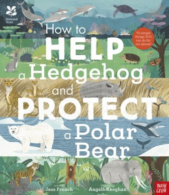 Книга National Trust: How to Help a Hedgehog and Protect a Polar Bear зображення