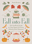 Fall into Fall: The Unofficial Guide to Cozy Season for Every Gilmore Girls Obsessive