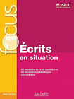 Focus: Écrits en situations avec corrigés