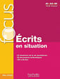 Focus: Écrits en situations avec corrigés