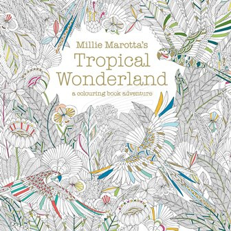 Книга Millie Marotta's Tropical Wonderland: A Colouring Book Adventure изображение
