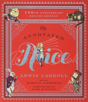 Книга The Annotated Alice (150th Anniversary Deluxe Edition) зображення