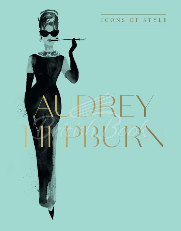 Книга Audrey Hepburn: Icons of Style изображение