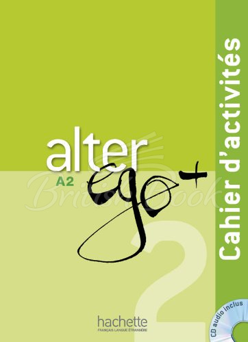 Рабочая тетрадь Alter Ego+ 2 Cahier d'activités avec CD audio изображение