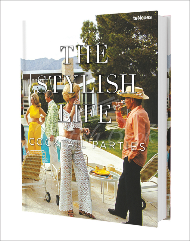 Книга The Stylish Life: Cocktail Parties зображення 1