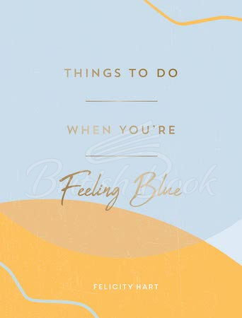 Книга Things to Do When You're Feeling Blue изображение