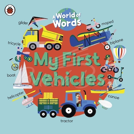 Книга A World of Words: My First Vehicles зображення