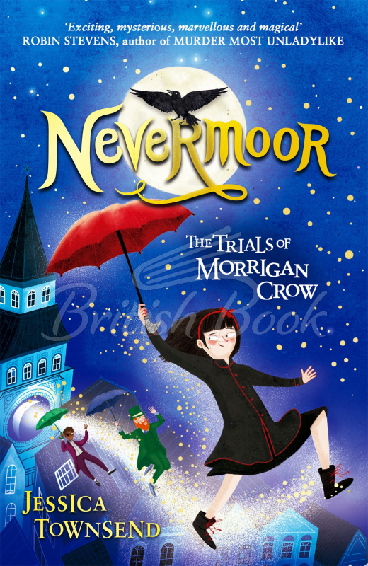 Книга Nevermoor: The Trials of Morrigan Crow изображение