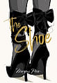 The Ultimate Fashion Wardrobe: The Shoe