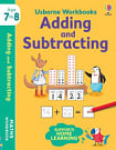 Usborne Workbooks: Adding and Subtracting (Age 7 to 8)