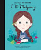 Little People, Big Dreams: L. M. Montgomery