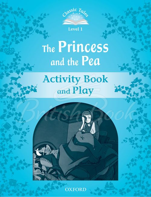 Робочий зошит Classic Tales Level 1 The Princess and the Pea Activity Book and Play зображення
