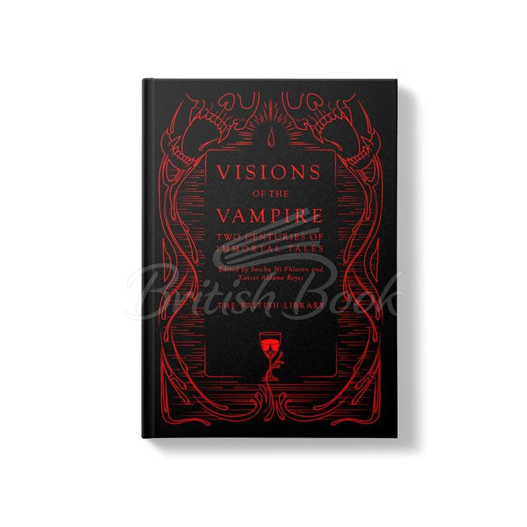 Книга Visions of the Vampire: Two Centuries of Immortal Tales изображение 1