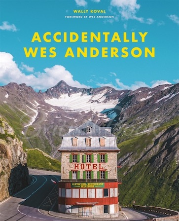 Книга Accidentally Wes Anderson зображення