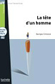 Lire en Français Facile Niveau B2 La Tête d'un homme