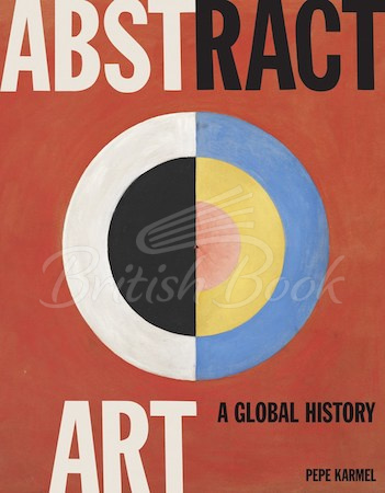 Книга Abstract Art: A Global History зображення