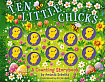 Ten Little Chicks: A Counting Storybook