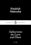 Aphorisms on Love and Hate