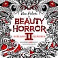 The Beauty of Horror Volume 2: Ghouliana's Creepatorium Coloring Book