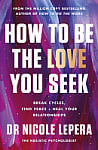 How to Be the Love You Seek