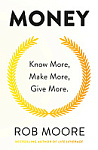 Money: Know More, Make More, Give More