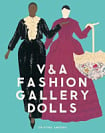 V&A Fashion Gallery Dolls