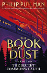 The Book of Dust: The Secret Commonwealth (Book 2)