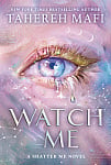 Watch Me (Signed Edition)