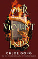 Our Violent Ends (Book 2)