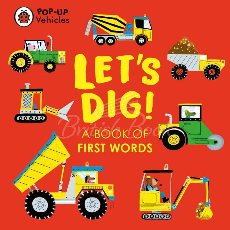 Книга Pop-Up Vehicles: Let's Dig! зображення