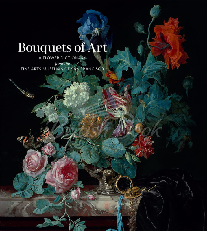 Книга Bouquets of Art: A Flower Dictionary from the Fine Arts Museums of San Francisco изображение